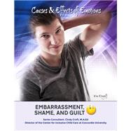 Embarrassment, Shame, and Guilt by Etingoff, Kim, 9781422230695
