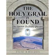 The Holy Grail Is Found by Rhodes, Tom, 9781493690695