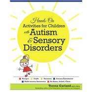 Hands-on Activities for Children With Autism & Sensory Disorders by Garland, Teresa, 9781559570695