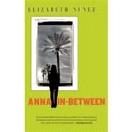 Anna In-Between by Nunez, Elizabeth, 9781936070695