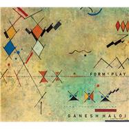 Ganesh Haloi Form & Play by Majumdar, Soumik Nandy, 9789385360695