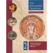 Humanistic Tradition Vol. 2 : Medieval Europe and the World Beyond by Fiero, Gloria K., 9780697340696