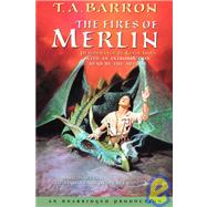 The Fires of Merlin by BARRON, T.A.ISOLA, KEVIN, 9780807220696