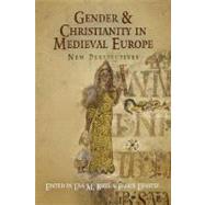 Gender and Christianity in Medieval Europe by Bitel, Lisa M.; Lifshitz, Felice, 9780812240696