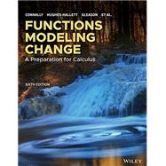Functions Modeling Change, Sixth Edition WileyPLUS Single-term by Author, 9781119760696