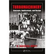 Turbomachinery: Concepts, Applications, and Design by Dakshina Murty; V., 9781138640696