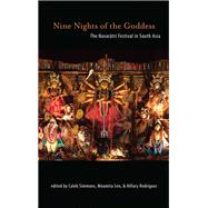 Nine Nights of the Goddess by Simmons, Caleb; Sen, Moumita; Rodrigues, Hillary, 9781438470696