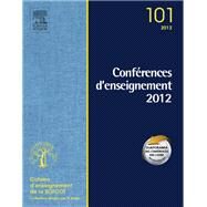Confrences d'enseignement de la SOFCOT 2012. Volume 101 by Denis Huten; Patricia Thoreux, 9782294730696
