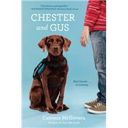 Chester and Gus by McGovern, Cammie, 9780062330697