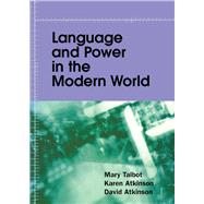 Language and Power in the Modern World by Talbot, Mary; Atkinson, Karen; Atkinson, David, 9780817350697