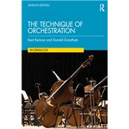 The Technique of Orchestration Workbook by Kent Kennan; Donald Grantham, 9781003130697
