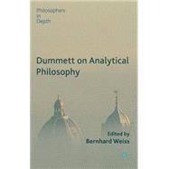 Dummett on Analytical Philosophy by Weiss, Bernhard, 9781137400697