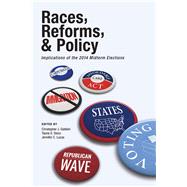 Races, Reforms, & Policy by Galdieri, Christopher J.; Sisco, Tauna S.; Lucas, Jennifer C., 9781629220697