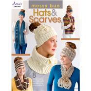 Messy Bun Hats & Scarves,Unknown,9781640250697