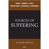 Sources of Suffering by Akhtar, Salman, 9781782200697