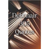 Debonair 305 Quotes by 305, Debonair, 9798317800697
