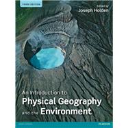 Introduction to Physical Geography & the Environment by Holden, Joseph, 9780273740698