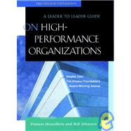 On High Performance Organizations A Leader to Leader Guide by Hesselbein, Frances; Johnston, Rob, 9780787960698