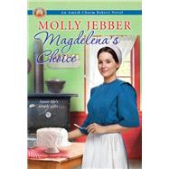 Magdelena's Choice by Jebber, Molly, 9781420150698