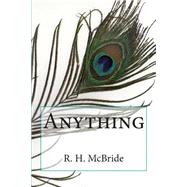 Anything by Mcbride, R. H., 9781507750698