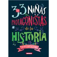 33 nias protagonistas de la historia by Susaeta Publishing, 9788467770698