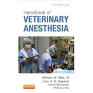Handbook of Veterinary Anesthesia by Muir, William W., Ph.D.; Hubbell, John A. E.; Bednarski, Richard M.; Lerche, Phillip, 9780323080699