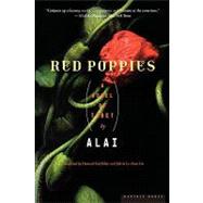 Red Poppies : A Novel of Tibet by Alai; Goldblatt, Howard; Li-Chun Lin, Sylvia, 9780618340699