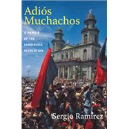 Adios Muchachos by Ramirez, Sergio; Skar, Stacey Alba D., 9780822350699