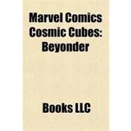Marvel Comics Cosmic Cubes : Beyonder by , 9781156290699