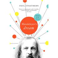 Mendeleyev's Dream by Strathern, Paul, 9781643130699