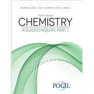 Chemistry: A Guided Inquiry, Part 1 by Moog, Richard S.; Farrell, John J., 9781792490699