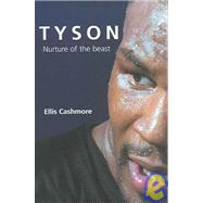Tyson Nurture of the Beast by Cashmore, Ellis, 9780745630700