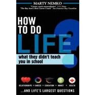 How to Do Life by Nemko, Marty, Ph.d., 9781467960700