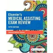 Elsevier's Medical Assisting Exam Review by Holmes, Deborah Barbier, R.N., 9780323400701