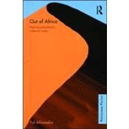 Out of Africa: Post-Structuralism's Colonial Roots by ; RAHLU002 Pal, 9780415570701