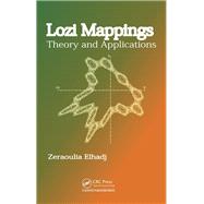 Lozi Mappings: Theory and Applications by Elhadj; Zeraoulia, 9781466580701
