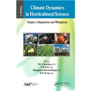 Climate Dynamics in Horticultural Science, Volume Two: Impact, Adaptation, and Mitigation by Choudhary; M. L., 9781771880701