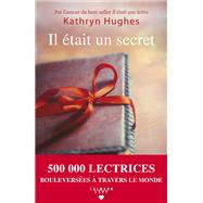 Il tait un secret by Kathryn Hughes, 9782702160701