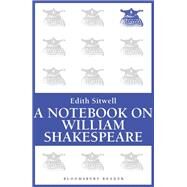 A Notebook on William Shakespeare by Sitwell, Edith, 9781448200702