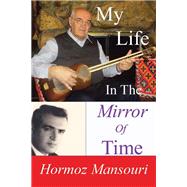 My Life by Mansouri, Hormoz, 9781490780702
