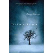 The Little Russian by Sherman, Susan, 9781619020702