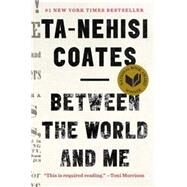 Between the World and Me by Coates, Ta-Nehisi, 9781925240702