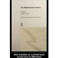 The Multinational Traders by Jones, Geoffrey G, 9780203450703