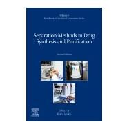 Separation Methods in Drug Synthesis and Purification by Valko, Klara, 9780444640703