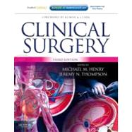 Clinical Surgery by Henry, Michael M.; Thompson, Jeremy N.; Kumar, Parveen; Clark, Michael; Lee, Gillian, 9780702030703