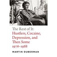 The Rest of It by Duberman, Martin, 9780822370703