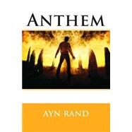 Anthem by Rand, Ayn, 9781503250703