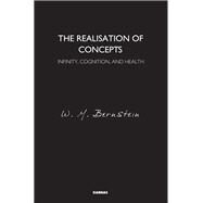 The Realisation of Concepts by Bernstein, W. M., 9781782200703