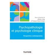 Psychologie clinique et psychopathologie psychanalytiques by Johann Jung; Franois-David Camps, 9782100810703