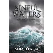 Sinful Waters A Sailor Masters Mystery (Book 2) by Latta, Sera, 9798350920703